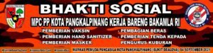 MPC Pemuda Pancasila Kota Pangkalpinang Gelar Bakti Sosial, Ada Vaksinasi Gratis!?