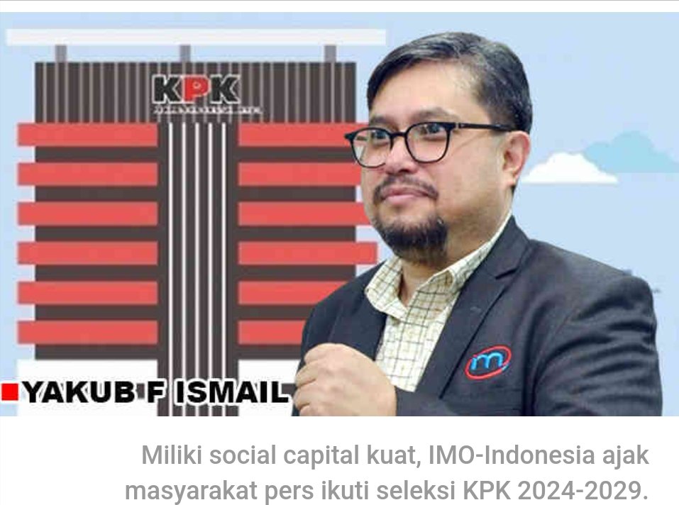 IMO-Indonesia Dorong Masyarakat Pers Ikuti Seleksi KPK 2024-2029: Miliki Jejaring Luas