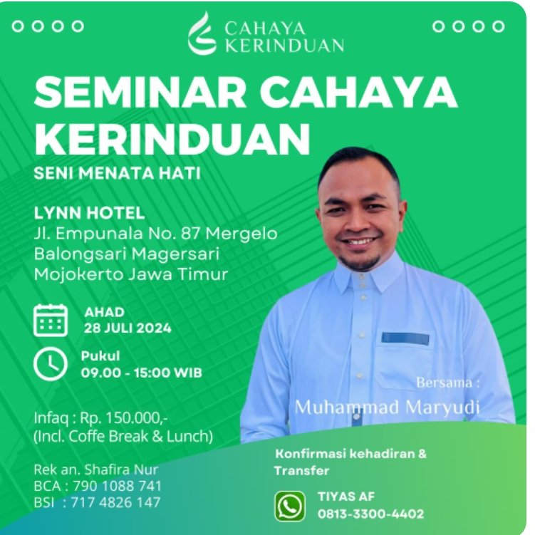 Seminar Cahaya Kerinduan (Seni Menata Hati) Bersama Ustadz Muhammad Maryudi