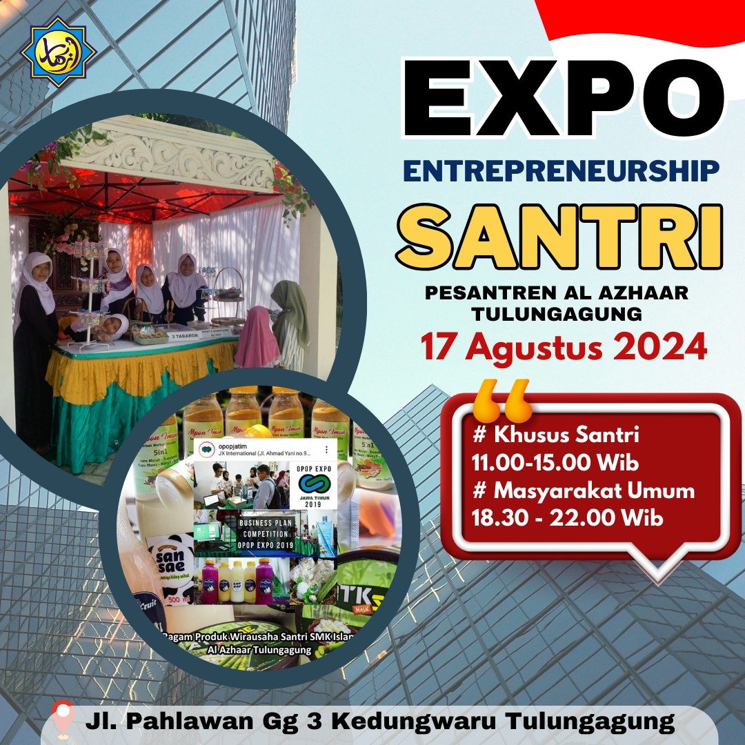 Santri Al Azhaar Tulungagung Gelar Expo Entrepreneurship Santri (EESan) 2024 di Hari Kemerdekaan RI Ke -79