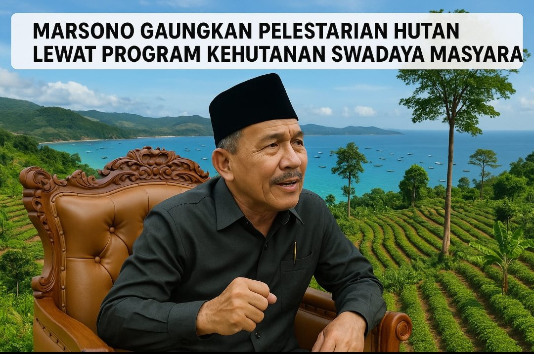 Marsono Gaungkan Pelestarian Hutan Lewat Program Kehutanan Swadaya Masyarakat
