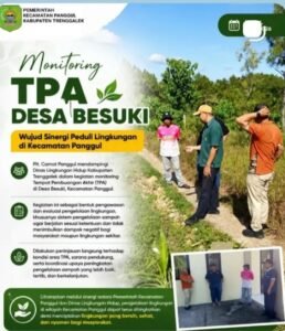Sinergi Peduli Lingkungan: Monitoring TPA Besuki di Kecamatan Panggul
